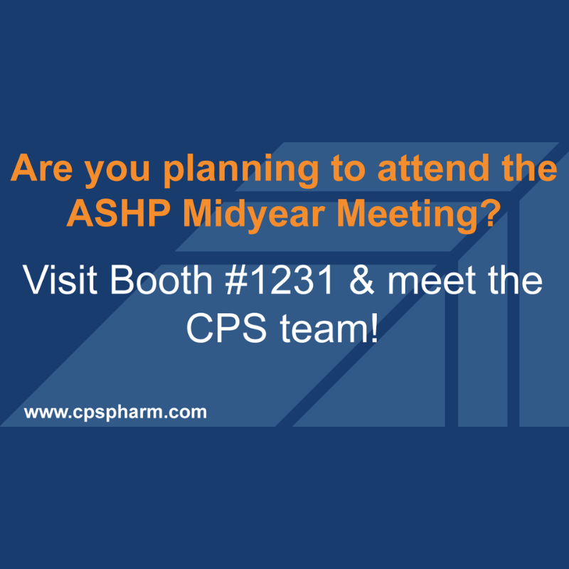 Visit CPS at the ASHP Midyear Meeting
